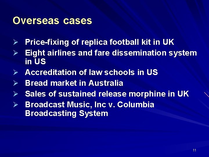 Overseas cases Ø Price-fixing of replica football kit in UK Ø Eight airlines and