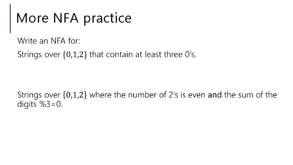 More NFA practice More NFA practice