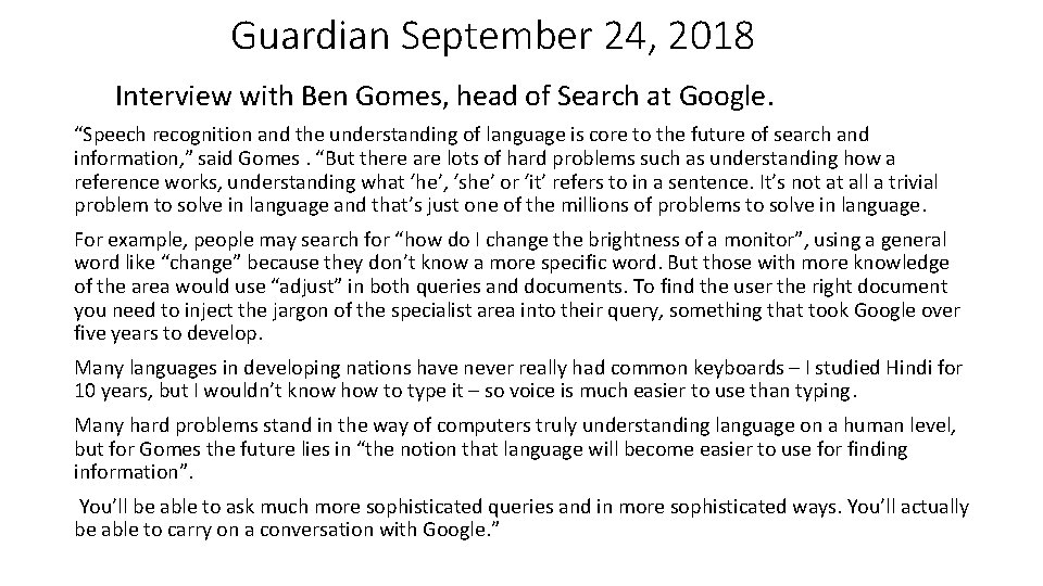 Guardian September 24, 2018 Interview with Ben Gomes, head of Search at Google. “Speech Guardian September 24, 2018 Interview with Ben Gomes, head of Search at Google. “Speech