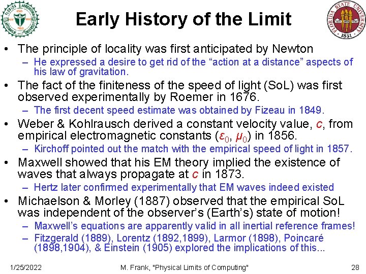 Early History of the Limit • The principle of locality was first anticipated by