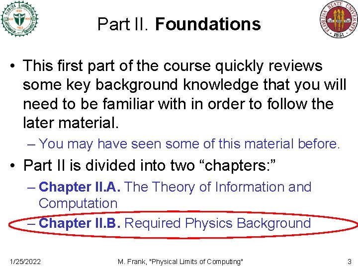 Part II. Foundations • This first part of the course quickly reviews some key
