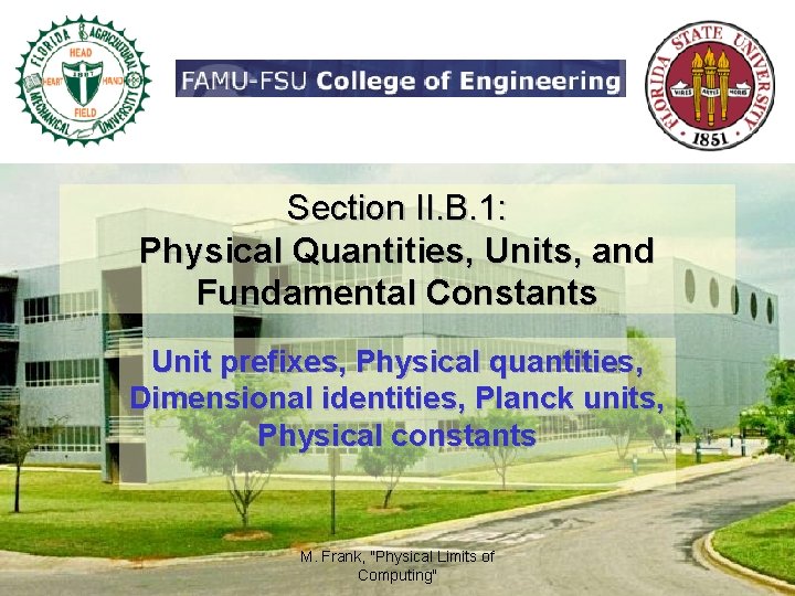 Section II. B. 1: Physical Quantities, Units, and Fundamental Constants Unit prefixes, Physical quantities,