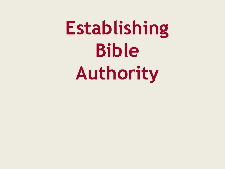 Establishing Bible Authority 