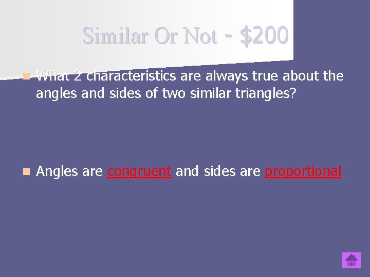 Similar Or Not - $200 n What 2 characteristics are always true about the