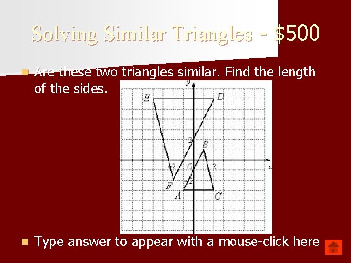 Solving Similar Triangles - $500 n Are these two triangles similar. Find the length