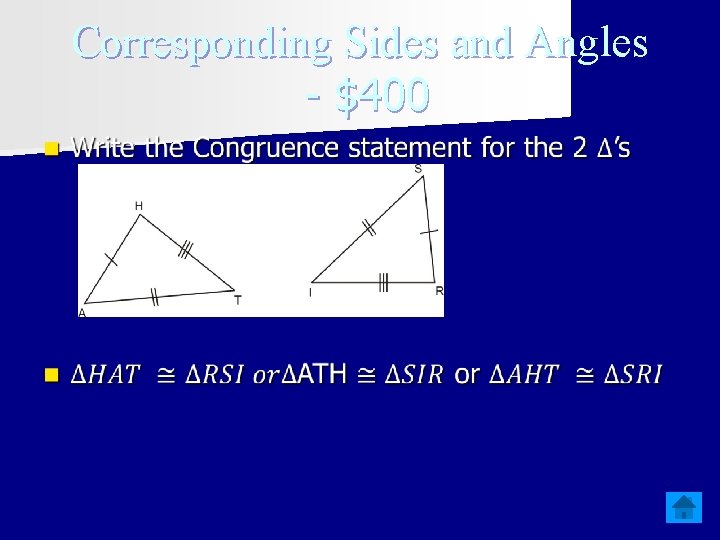 Corresponding Sides and Angles - $400 