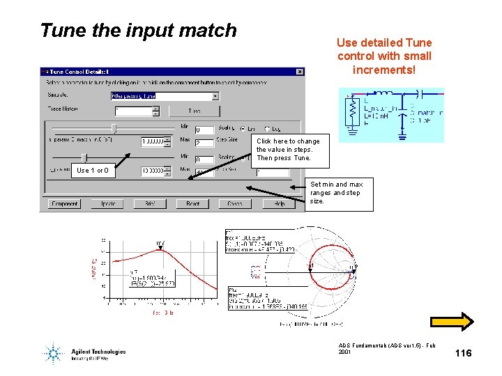 Tune the input match Use detailed Tune control with small increments! Click here to