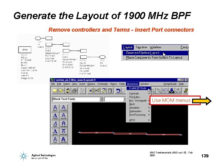 Generate the Layout of 1900 MHz BPF Remove controllers and Terms - insert Port