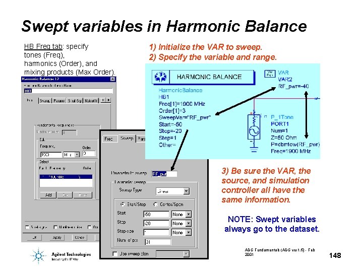 Swept variables in Harmonic Balance HB Freq tab: specify tones (Freq), harmonics (Order), and