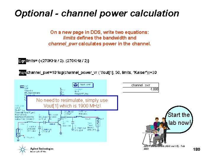 Optional - channel power calculation On a new page in DDS, write two equations: