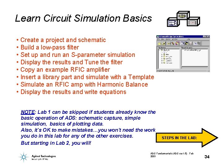 Learn Circuit Simulation Basics • Create a project and schematic • Build a low-pass