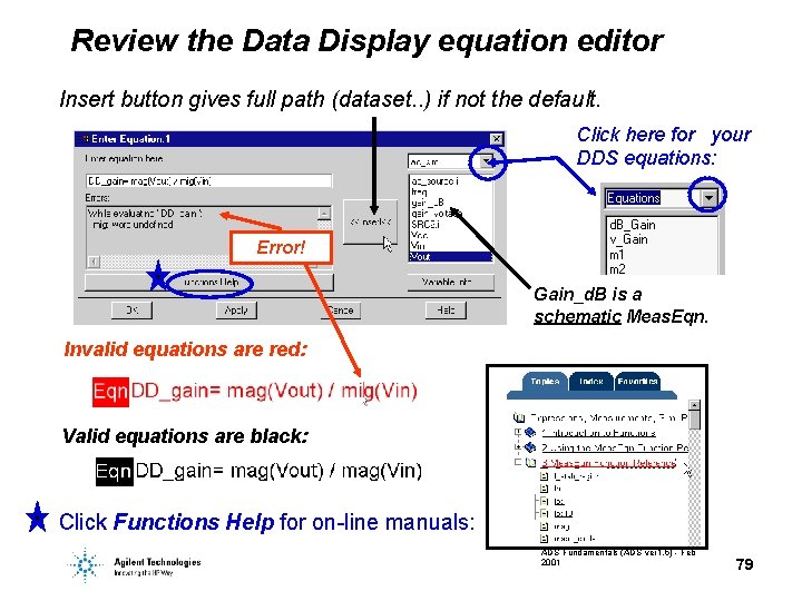 Review the Data Display equation editor Insert button gives full path (dataset. . )