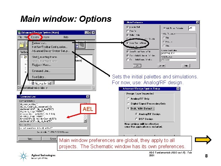 Main window: Options Sets the initial palettes and simulations. For now, use: Analog/RF design.
