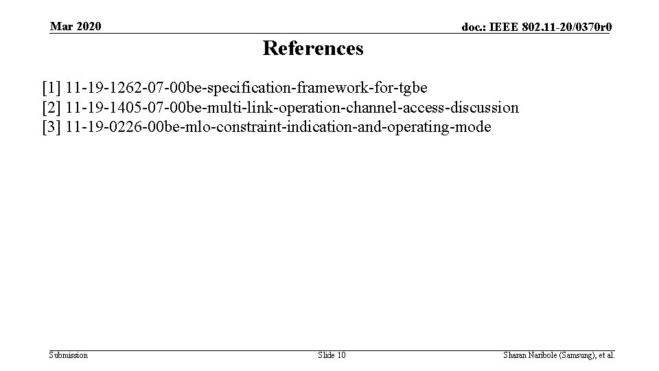 Mar 2020 doc. : IEEE 802. 11 -20/0370 r 0 References [1] 11 -19