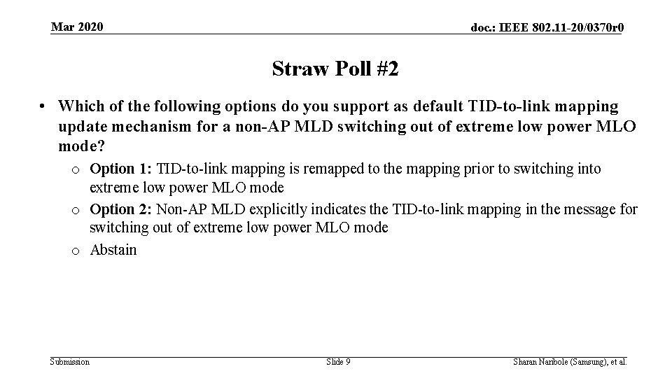 Mar 2020 doc. : IEEE 802. 11 -20/0370 r 0 Straw Poll #2 •