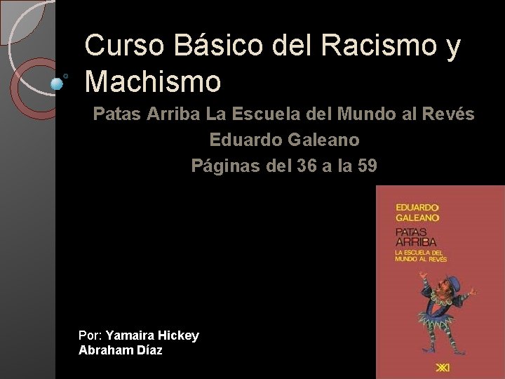 Curso Bsico del Racismo y Machismo Patas Arriba