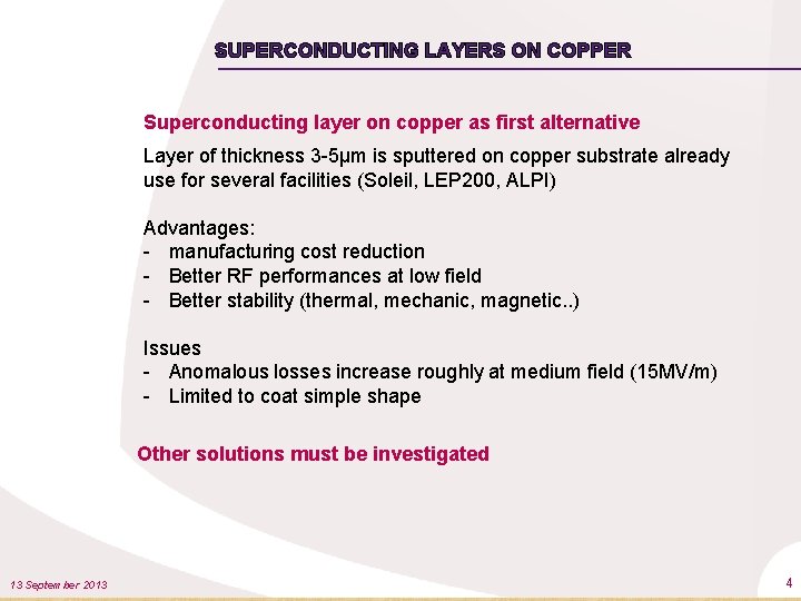 SUPERCONDUCTING LAYERS ON COPPER Superconducting layer on copper as first alternative Layer of thickness