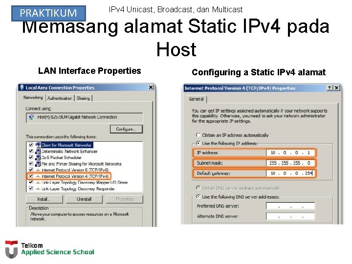 PRAKTIKUM IPv 4 Unicast, Broadcast, dan Multicast Memasang alamat Static IPv 4 pada Host