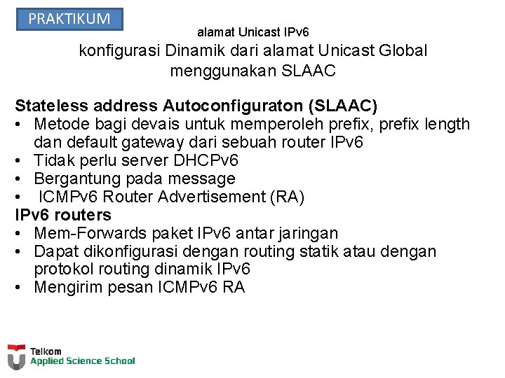 PRAKTIKUM alamat Unicast IPv 6 konfigurasi Dinamik dari alamat Unicast Global menggunakan SLAAC Stateless