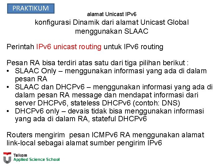 PRAKTIKUM alamat Unicast IPv 6 konfigurasi Dinamik dari alamat Unicast Global menggunakan SLAAC Perintah