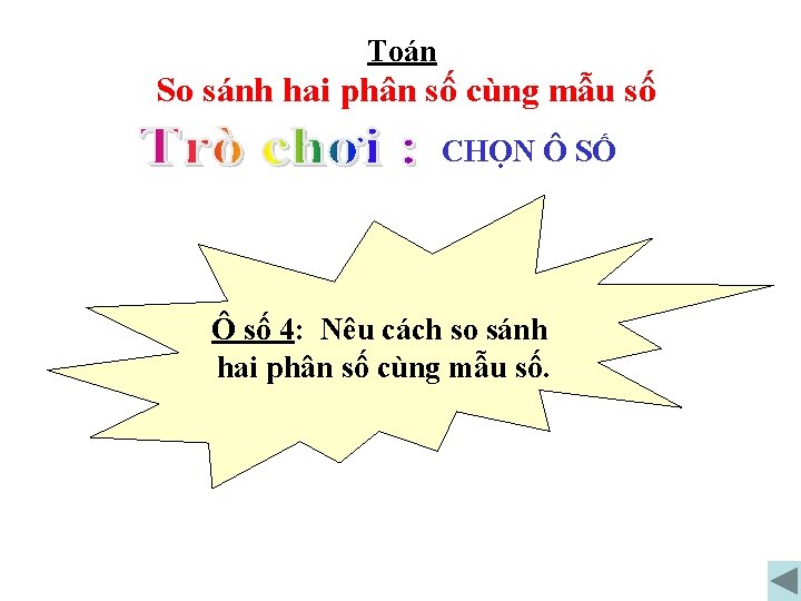 Toán So sánh hai phân số cùng mẫu số CHỌN Ô SỐ Ô số