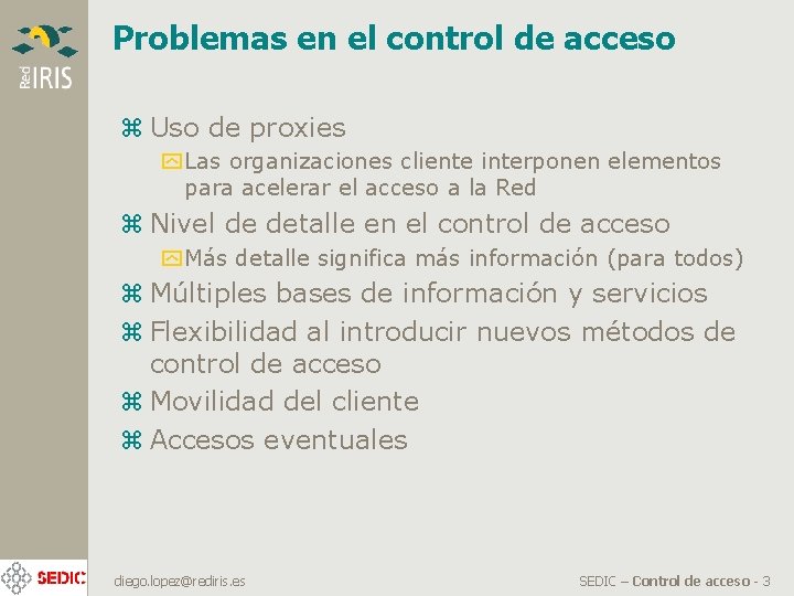 Problemas en el control de acceso z Uso de proxies y Las organizaciones cliente