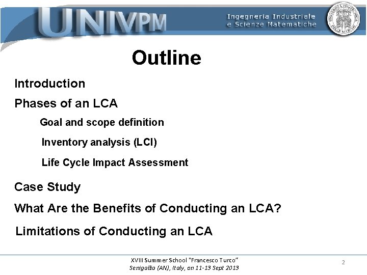 Life Cycle Assessment LCA XVIII Summer School Francesco