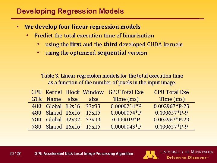Developing Regression Models • We develop four linear regression models • Predict the total