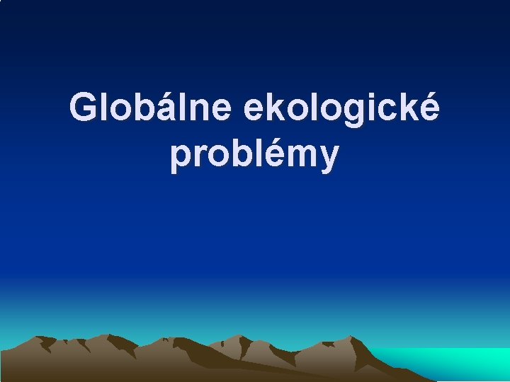 Globálne ekologické problémy 