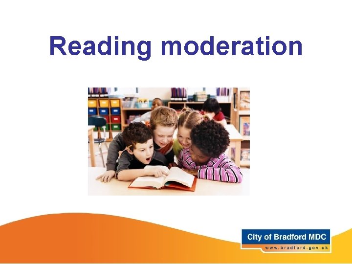 Reading moderation 