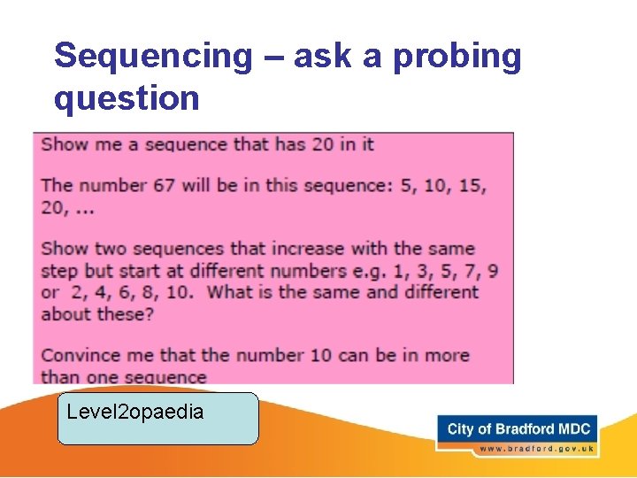 Sequencing – ask a probing question Level 2 opaedia 