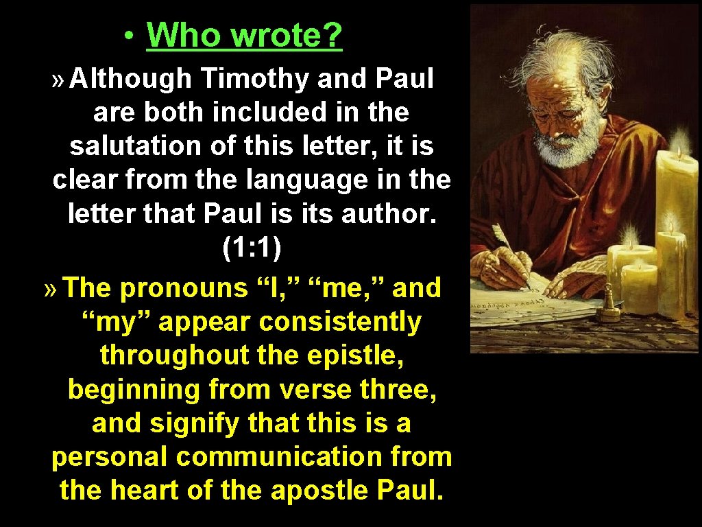 • Who wrote? » Although Timothy and Paul are both included in the