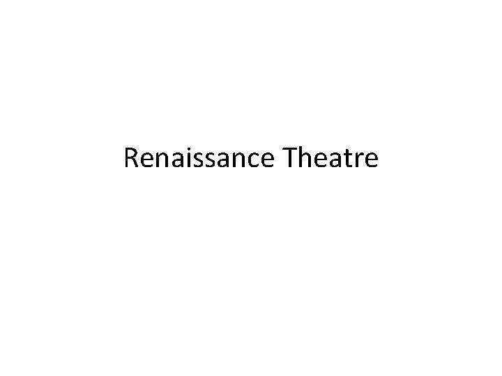 Renaissance Theatre 