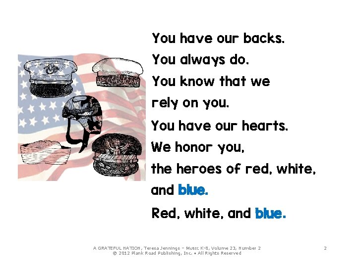 You have our backs. You always do. You know that we rely on you.