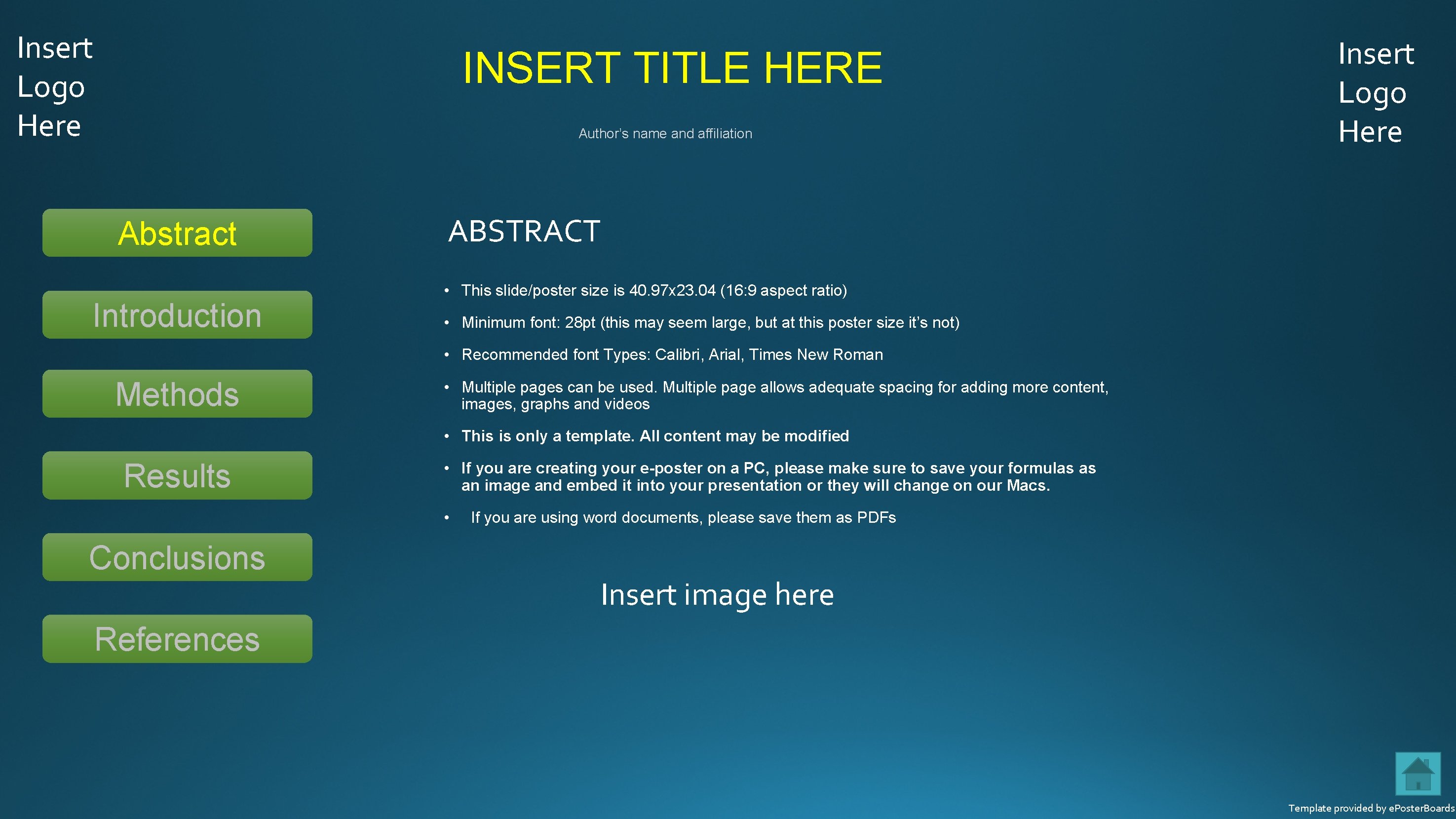 Insert Logo Here INSERT TITLE HERE Author’s name and affiliation Abstract Introduction Insert Logo