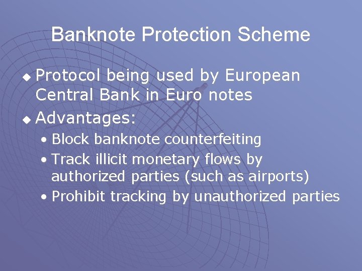 Banknote Protection Scheme Protocol being used by European Central Bank in Euro notes u Banknote Protection Scheme Protocol being used by European Central Bank in Euro notes u