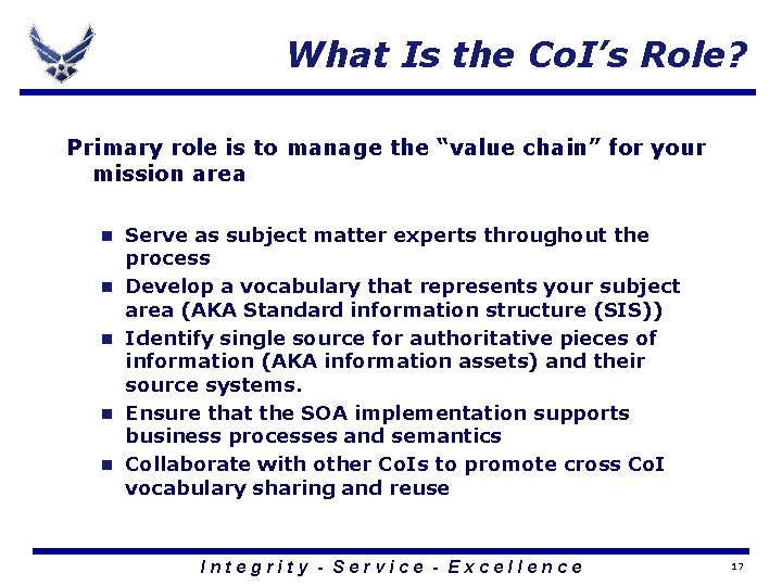 What Is the Co. I’s Role? Primary role is to manage the “value chain” What Is the Co. I’s Role? Primary role is to manage the “value chain”