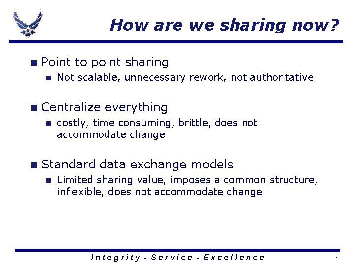 How are we sharing now? n Point to point sharing n n Centralize everything