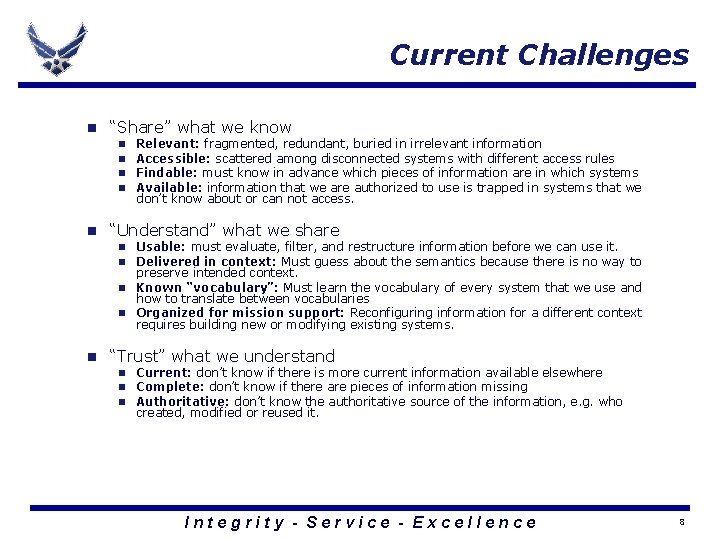 Current Challenges n “Share” what we know n n n Relevant: fragmented, redundant, buried Current Challenges n “Share” what we know n n n Relevant: fragmented, redundant, buried