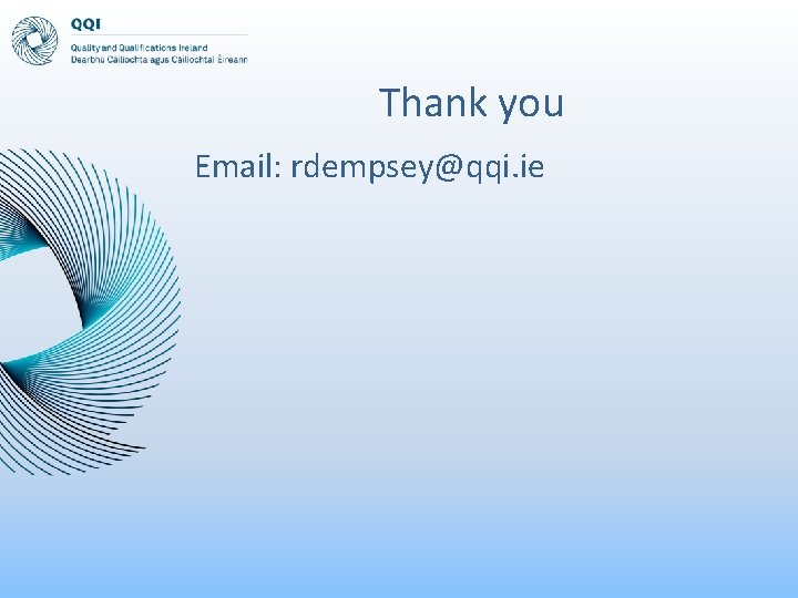 Thank you Email: rdempsey@qqi. ie 