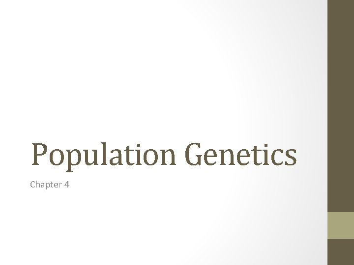 Population Genetics Chapter 4 