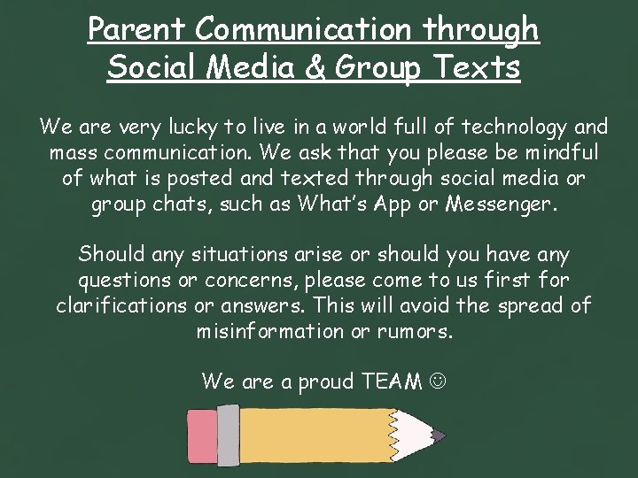 Parent Communication through Social Media & Group Texts We are very lucky to live