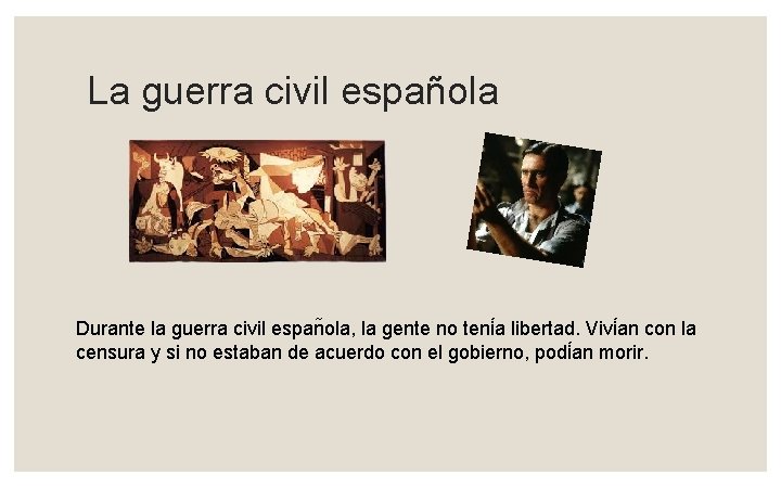 La guerra civil española Durante la guerra civil espan ola, la gente no teni