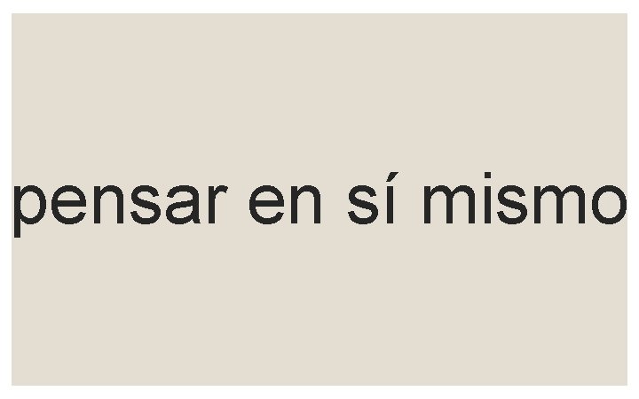pensar en sí mismo 