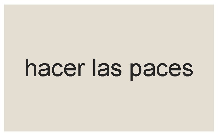 hacer las paces 