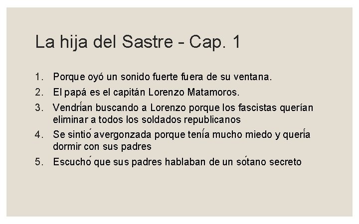 La hija del Sastre – Cap. 1 1. Porque oyó un sonido fuerte fuera