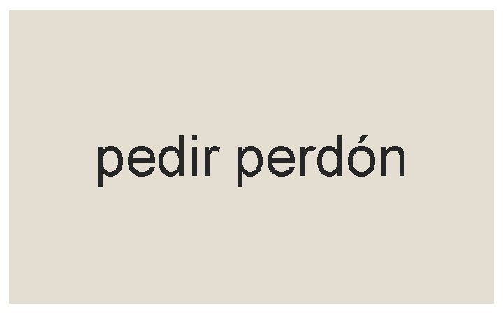 pedir perdón 
