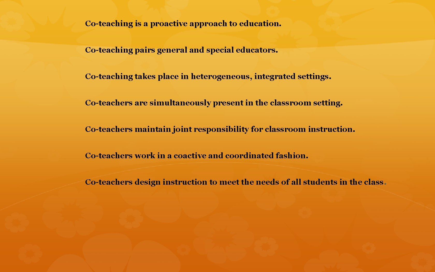 Co-teaching is a proactive approach to education. Co-teaching pairs general and special educators. Co-teaching