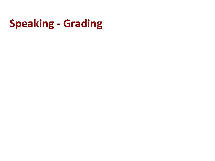 Speaking - Grading 