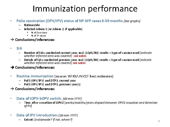 Immunization performance • Polio vaccination (OPV/IPV) status of NP AFP cases 6 -59 months